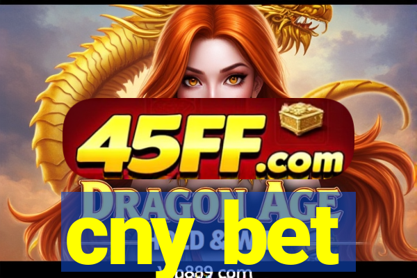 cny bet